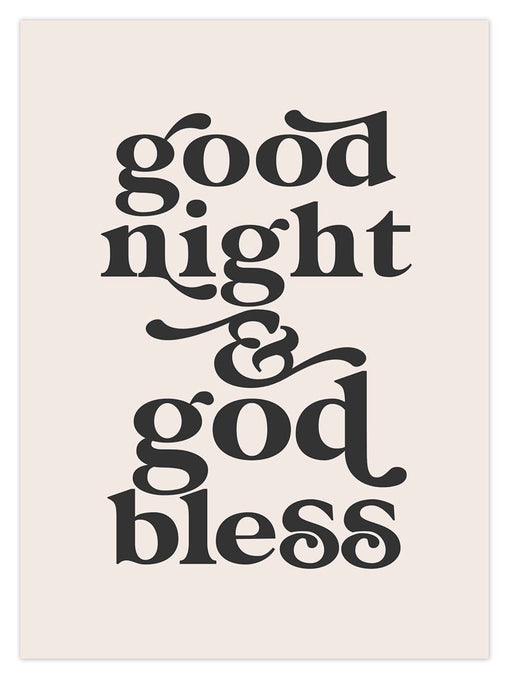 Good Night & God Bless Print