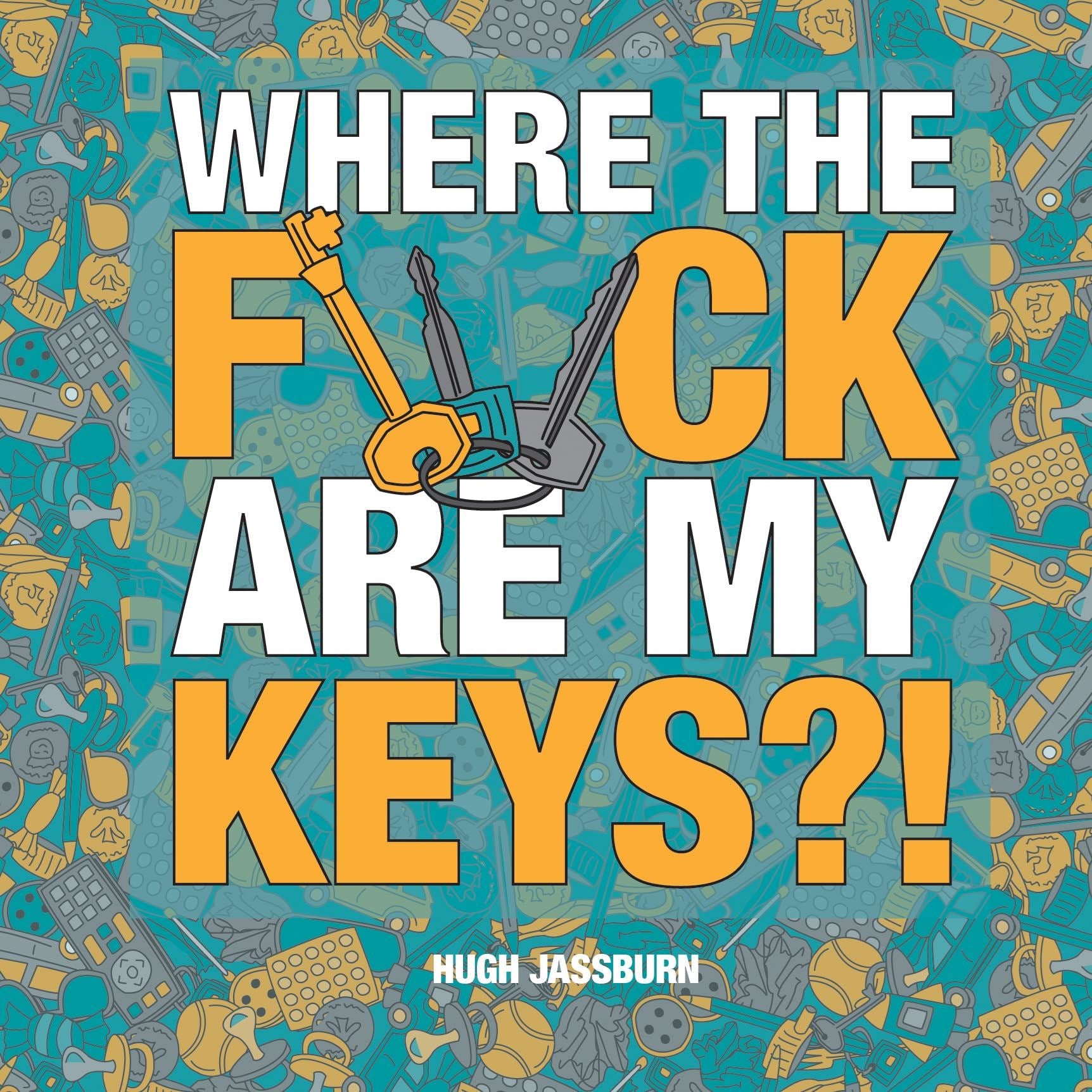 Where The Fuck Are My Keys Books