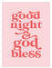 DUSTY BOY PRINTS - Good Night & God Bless Print - stoneandbeige